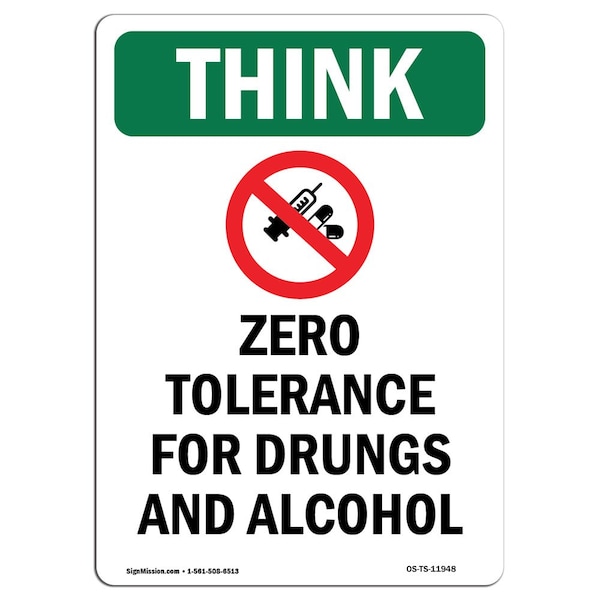 OSHA THINK Sign, Zero Tolerance W/ Symbol, 24in X 18in Decal, 18" W, 24" L, Portrait